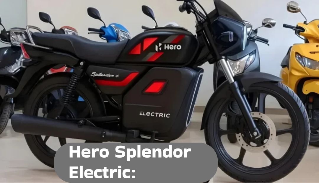Hero Splendor Electric: सस्ती और दूर चलने वाली नई इलेक्ट्रिक बाइक